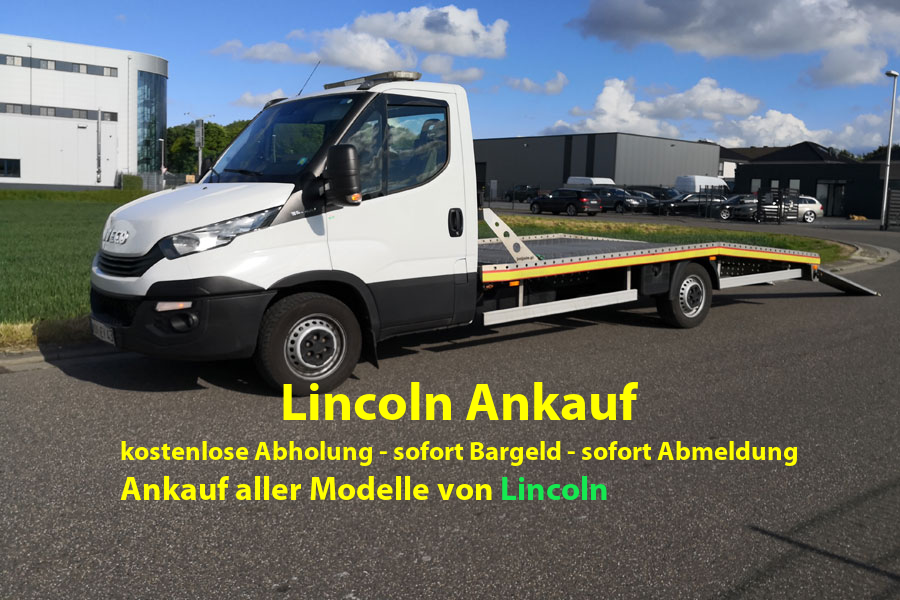 Lincoln Ankauf Lincoln Ankauf
